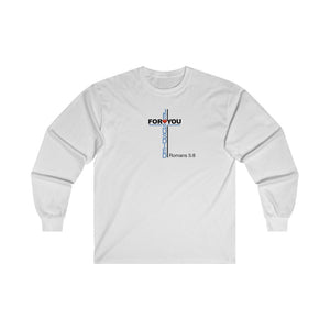 Jesus Died For You Men’s Ultra Cotton Long Sleeve Tee