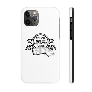 Touch Not My Anointed Ones Case Mate Tough Phone Cases